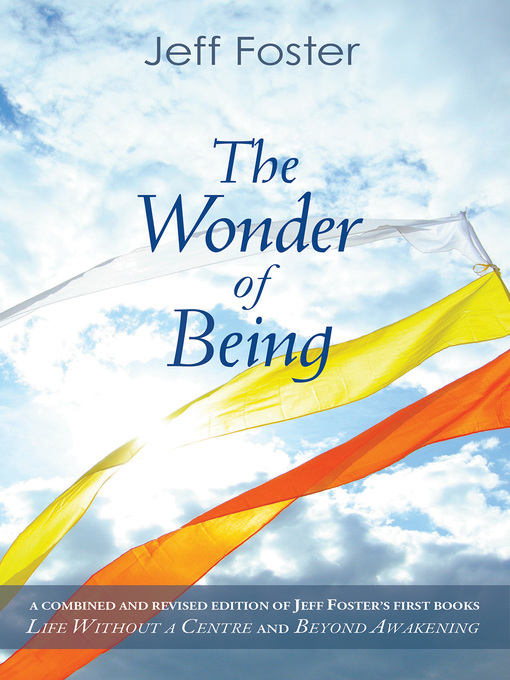 Title details for The Wonder of Being by Jeff Foster - Wait list